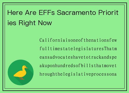 Here Are EFFs Sacramento Priorities Right Now 